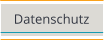 Datenschutz